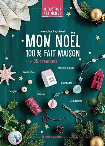 Je fais tout moi-même - Mon Noël 100% fait maison