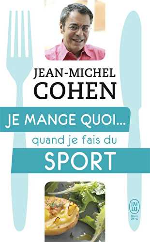 Je mange quoi... quand je fais du sport