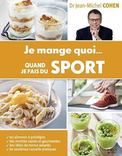 Je mange quoi... quand je fais du sport