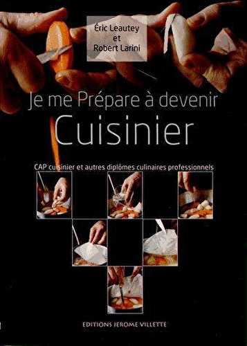 Je me prépare à devenir cuisinier