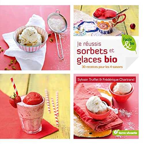 Je réussis sorbets et glaces bio