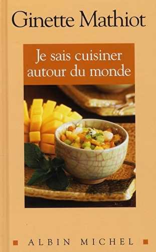 Je sais cuisiner autour du monde