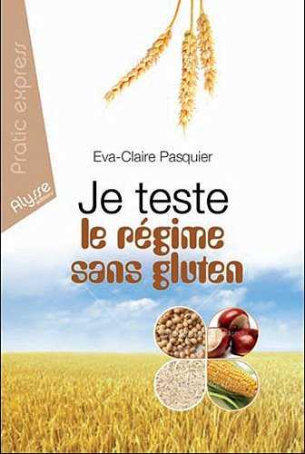 Je teste le régime sans gluten