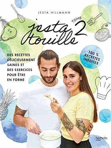 Jestatouille 2: Exercices et recettes pour être en forme - 100 % recettes inédites