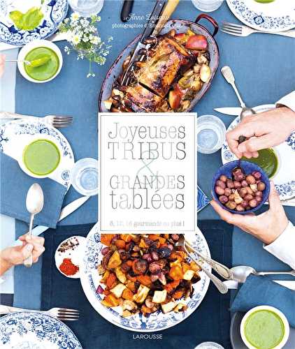Joyeuses tribus & grandes tablées