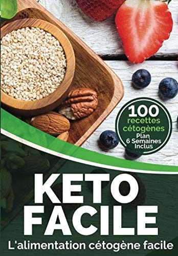 Keto Facile: L’alimentation cétogène facile