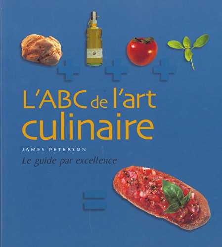 L'abc de l'art culinaire