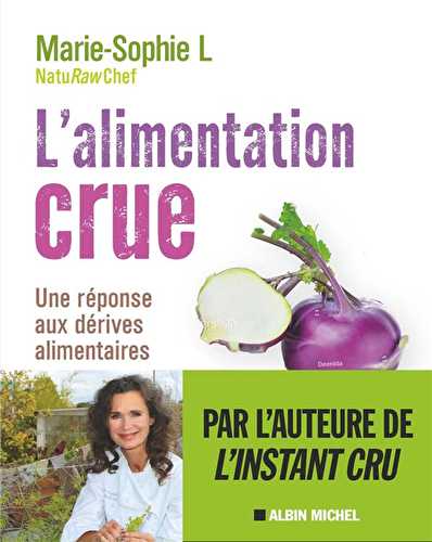 L'alimentation crue - naturellement healthy