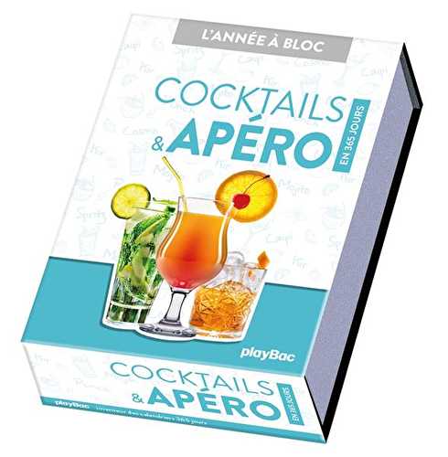 L'année à bloc : cocktails & apéro en 365 jours