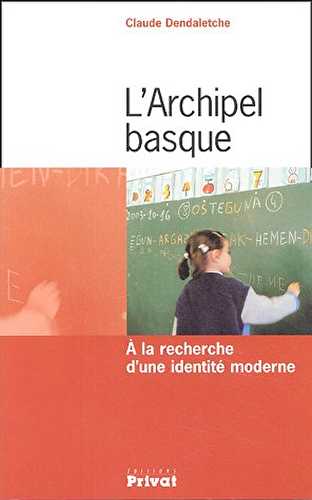 L'archipel basque à la recherche d'une identité moderne