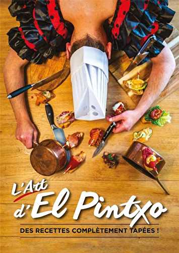 L'art d'el pintxo - des recettes complètement tapées