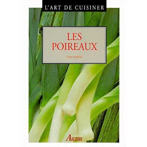 L'art de cuisiner les poireaux