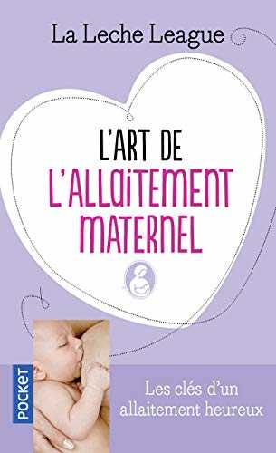 L'art de l'allaitement maternel