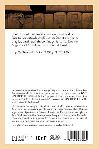 L'Art du confiseur ou Manière simple et facile de faire toutes sortes de confitures: au four et à la poële, dragées, pastilles, fruits confits, gelées