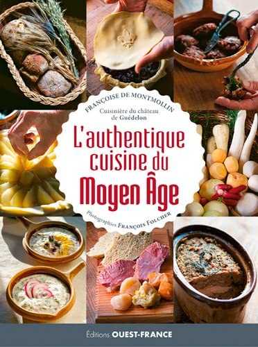 L'Authentique Cuisine du Moyen Age