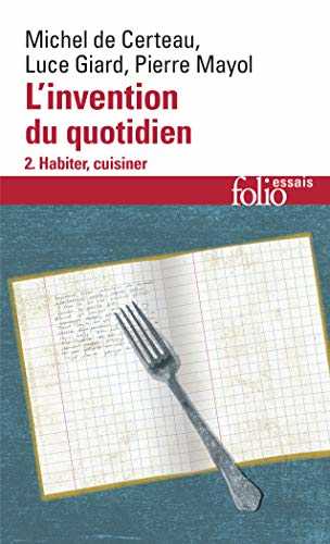 L'Invention au quotidien, tome 2 : Habiter, cuisiner