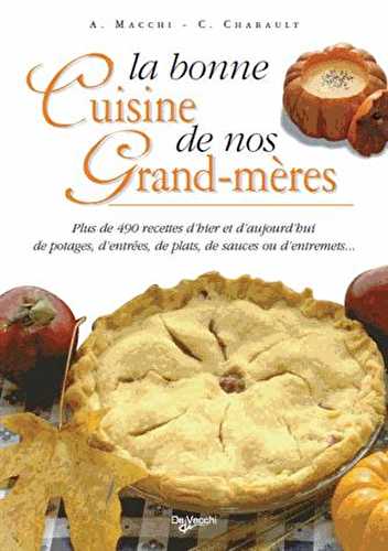 La bonne cuisine de nos grands-mères