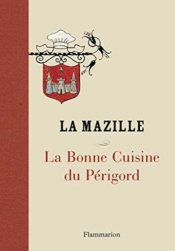 La Bonne Cuisine du Périgord