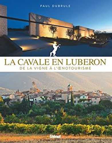 La cavale en luberon - de la vigne à l'oenotourisme