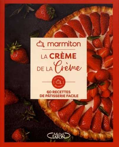 La crème de la crème - Marmiton