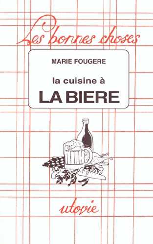 La cuisine à la bière