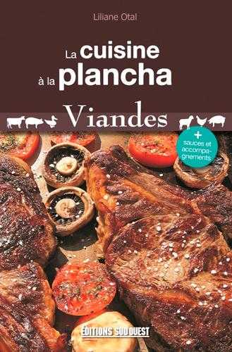 La cuisine à la plancha, viandes