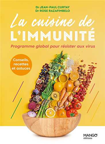 La cuisine de l'immunité - ce qu'il faut manger pour se protéger