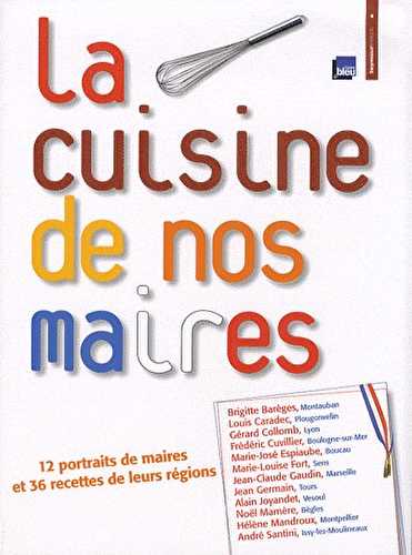 La cuisine de nos maires