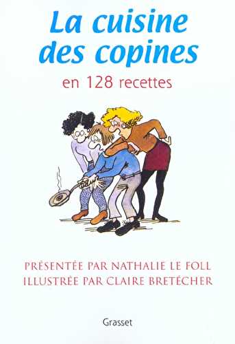 La cuisine des copines (nouvelle edition)