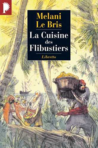 La cuisine des flibustiers