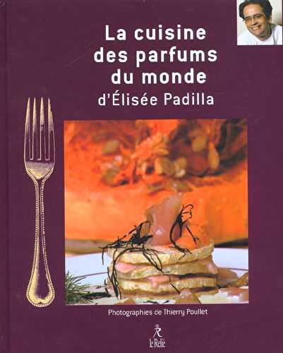 La cuisine des parfums du monde