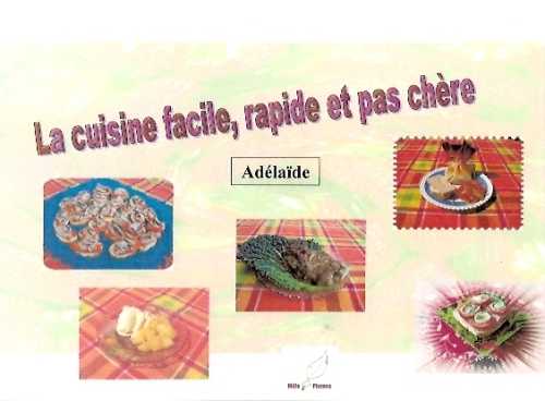 La cuisine facile, rapide et pas cher