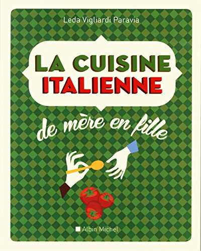 La Cuisine italienne de mère en fille