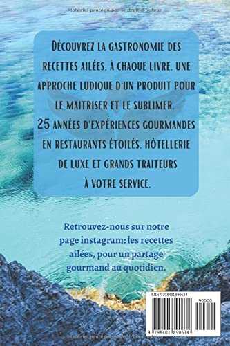La cuisine Niçoise, les recettes ailées votre artisan du goût.: Découvrez les secrets de la gastronomie à Nice pour une explosion de saveurs Provençales.