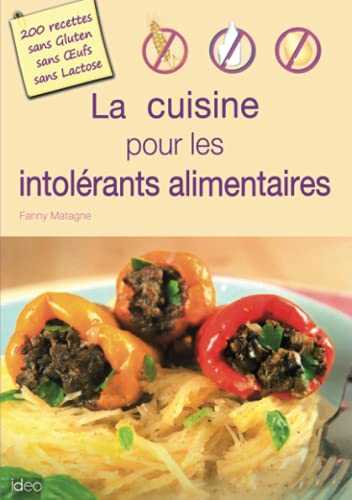 La cuisine pour les intolérants alimentaires