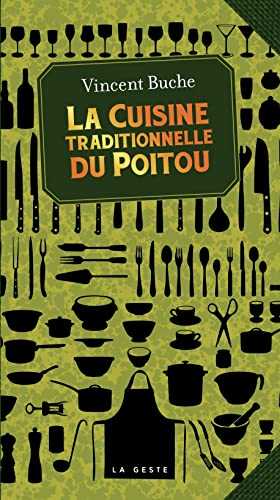 La Cuisine Traditionnelle du Poitou