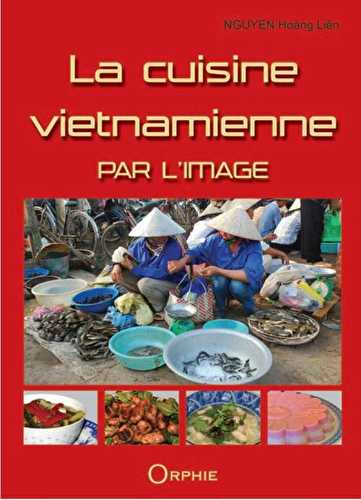 La cuisine vietnamienne par l'image