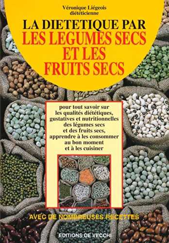 La dietetique par les legumes et les fruits secs