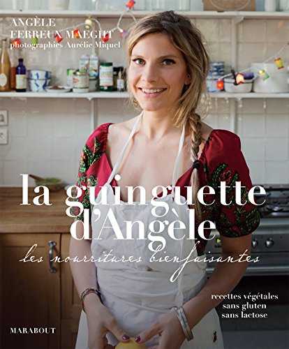 La guinguette d'Angèle: Les nourritures bienfaisantes