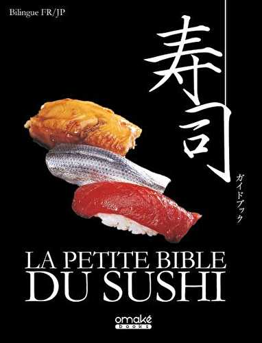 La petite bible du sushi