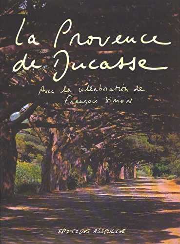 La provence de ducasse