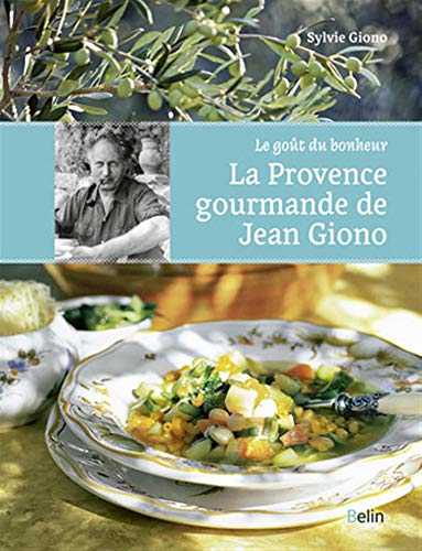 La provence gourmande de Jean Giono