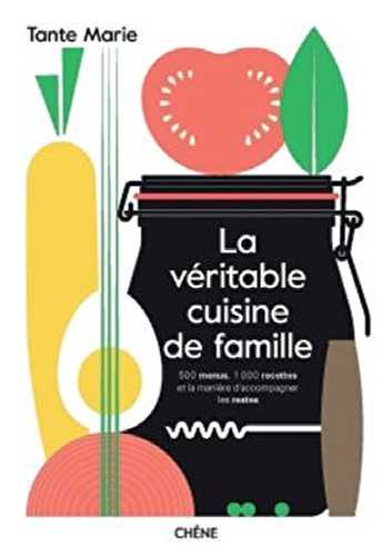 La véritable cuisine familiale