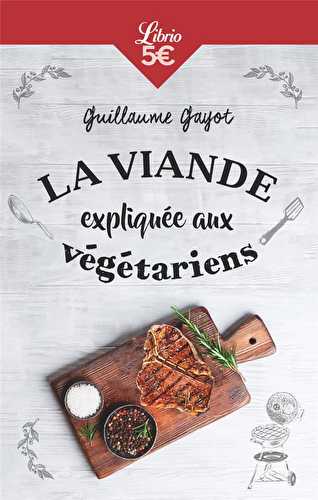 La viande expliquée aux végétariens