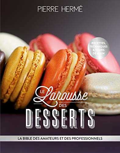 Larousse des desserts