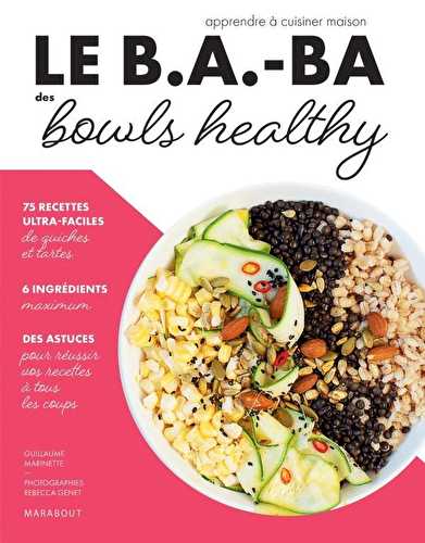 Le b.a-ba de la cuisine - bowls healthy