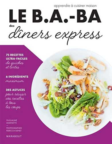 Le b.a-ba de la cuisine - dîners express