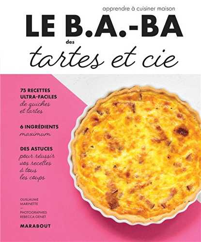 Le b.a-ba de la cuisine - tartes & cie