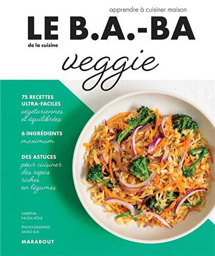 Le b.a-ba de la cuisine - veggie