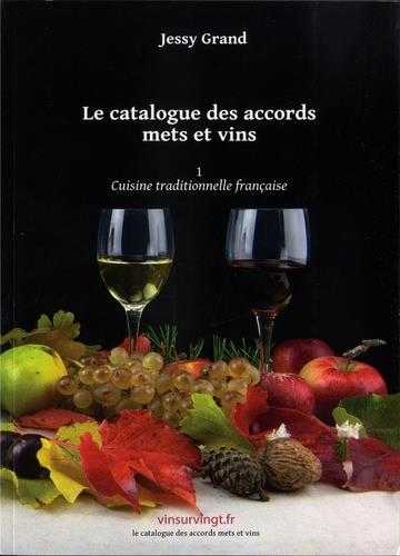 Le catalogue des accords mets et vins t.1